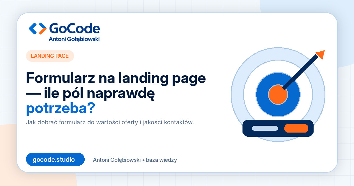 Formularz na landing page — ile pól naprawdę potrzeba?