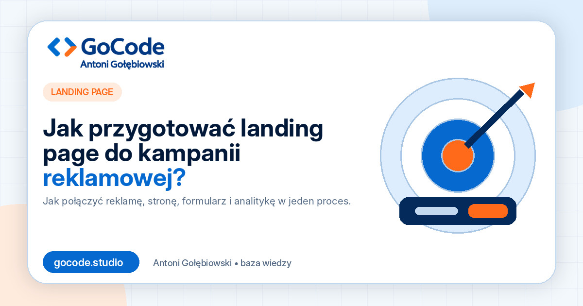 Jak przygotować landing page do kampanii reklamowej?