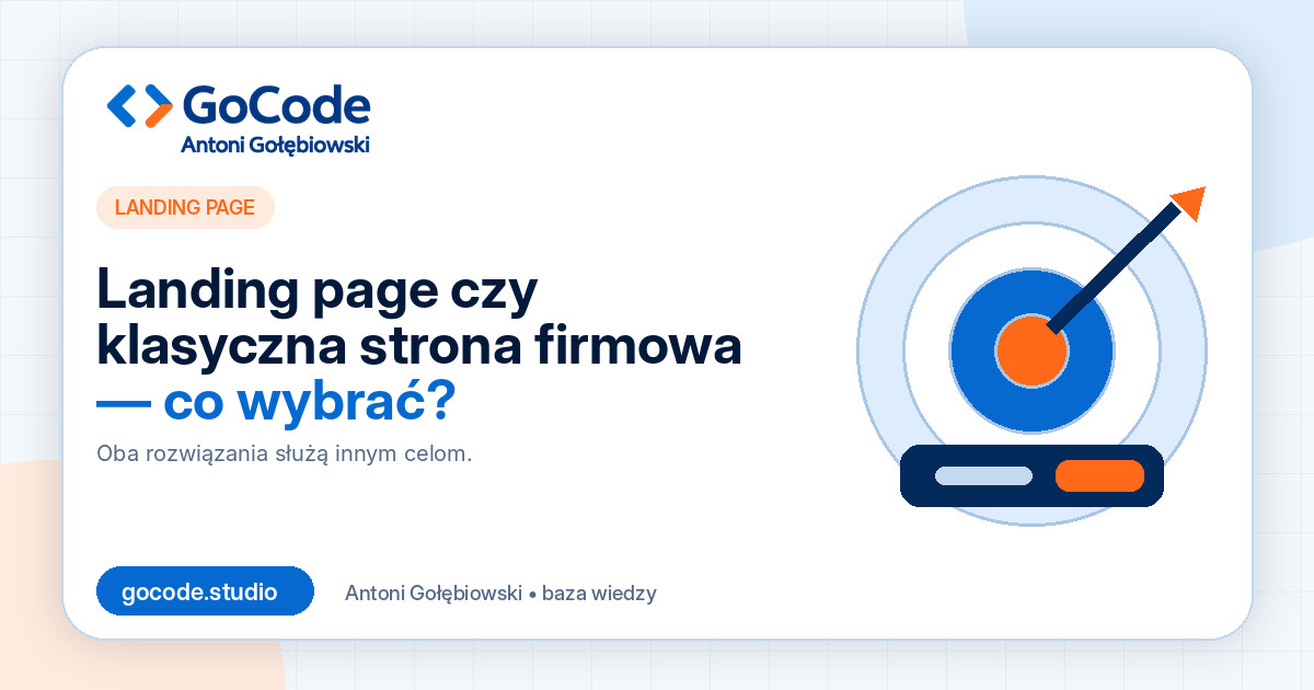 Landing page czy klasyczna strona firmowa — co wybrać?