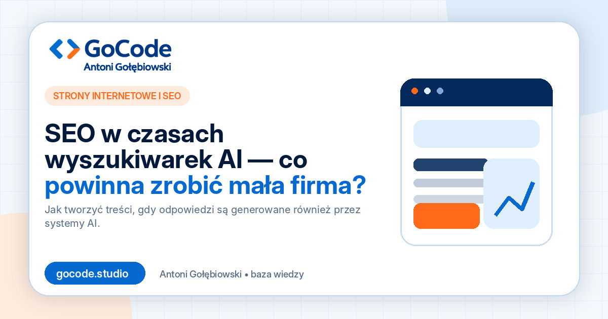 SEO w czasach wyszukiwarek AI — co powinna zrobić mała firma?
